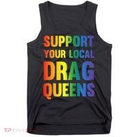 Drag Queen Support Your Local Drag Queens Premium Tank Top thumb 0