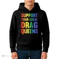 Drag Queen Support Your Local Drag Queens Premium Kids Hoodie thumb 4