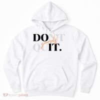 Don't Quit Yourself Motivational Hoodie thumb 0