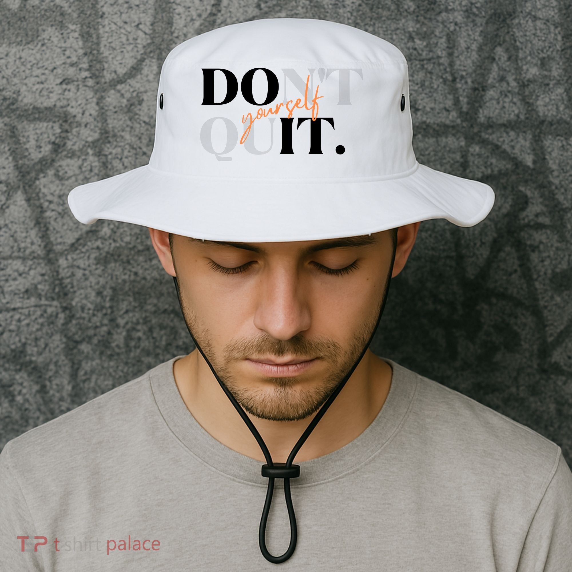 Don't Quit Yourself Motivational Bucket Hat