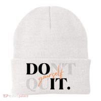 Don't Quit Yourself Motivational Beanie thumb 0