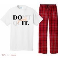 Don't Quit Yourself Motivational Pajama Set thumb 0