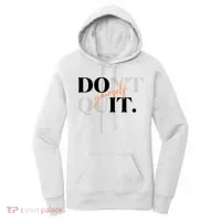 Don't Quit Yourself Motivational Women's Hoodie thumb 0