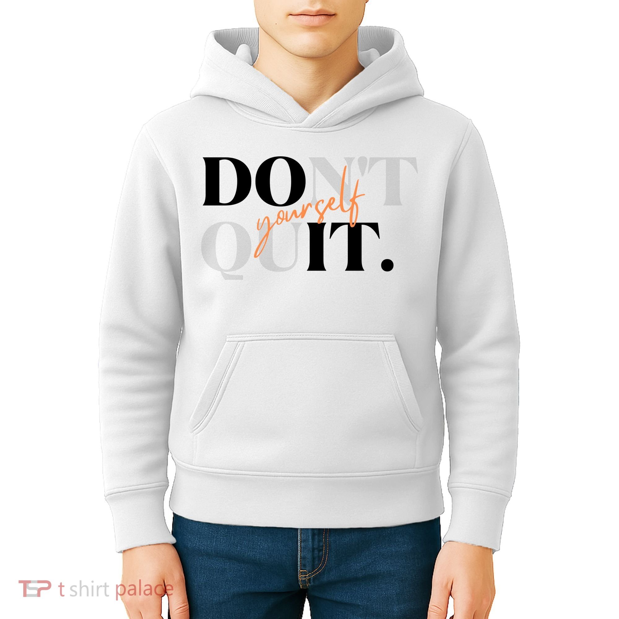 Don't Quit Yourself Motivational Kids Hoodie