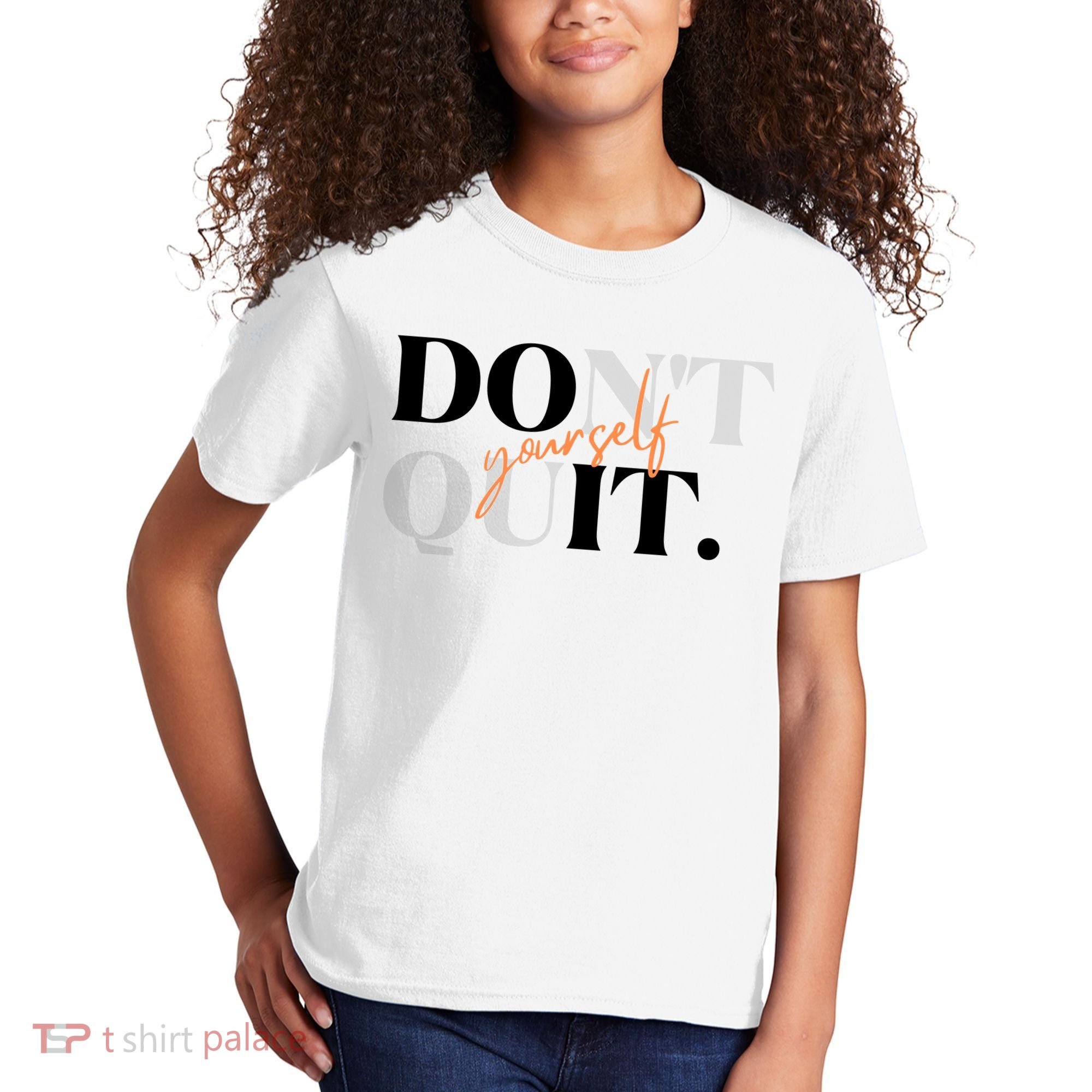 Don't Quit Yourself Motivational Kids T-Shirt