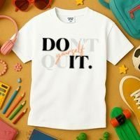 Don't Quit Yourself Motivational Kids T-Shirt thumb 3