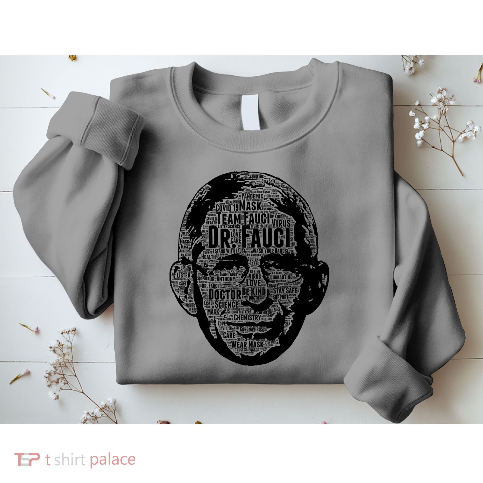 Dr. Fauci Word Face Portrait Sweatshirt