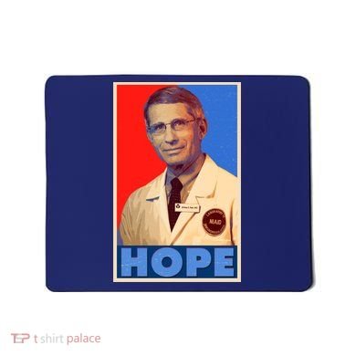 Dr Anthony Fauci Hope Mousepad