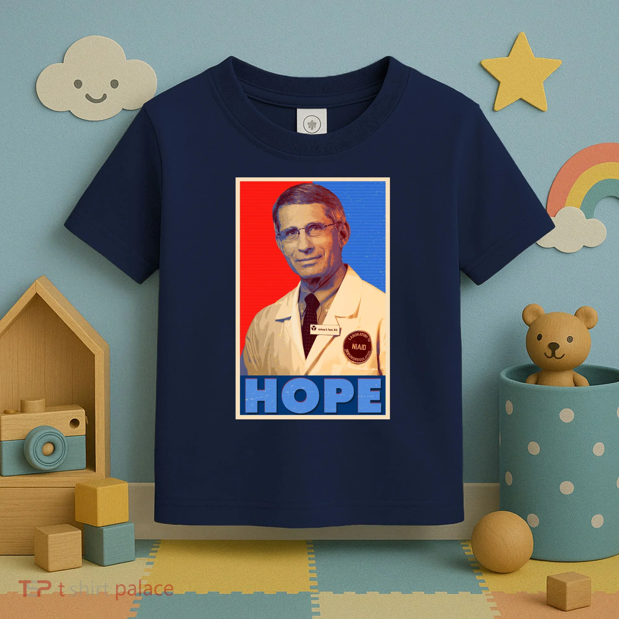 Dr Anthony Fauci Hope Toddler T-Shirt