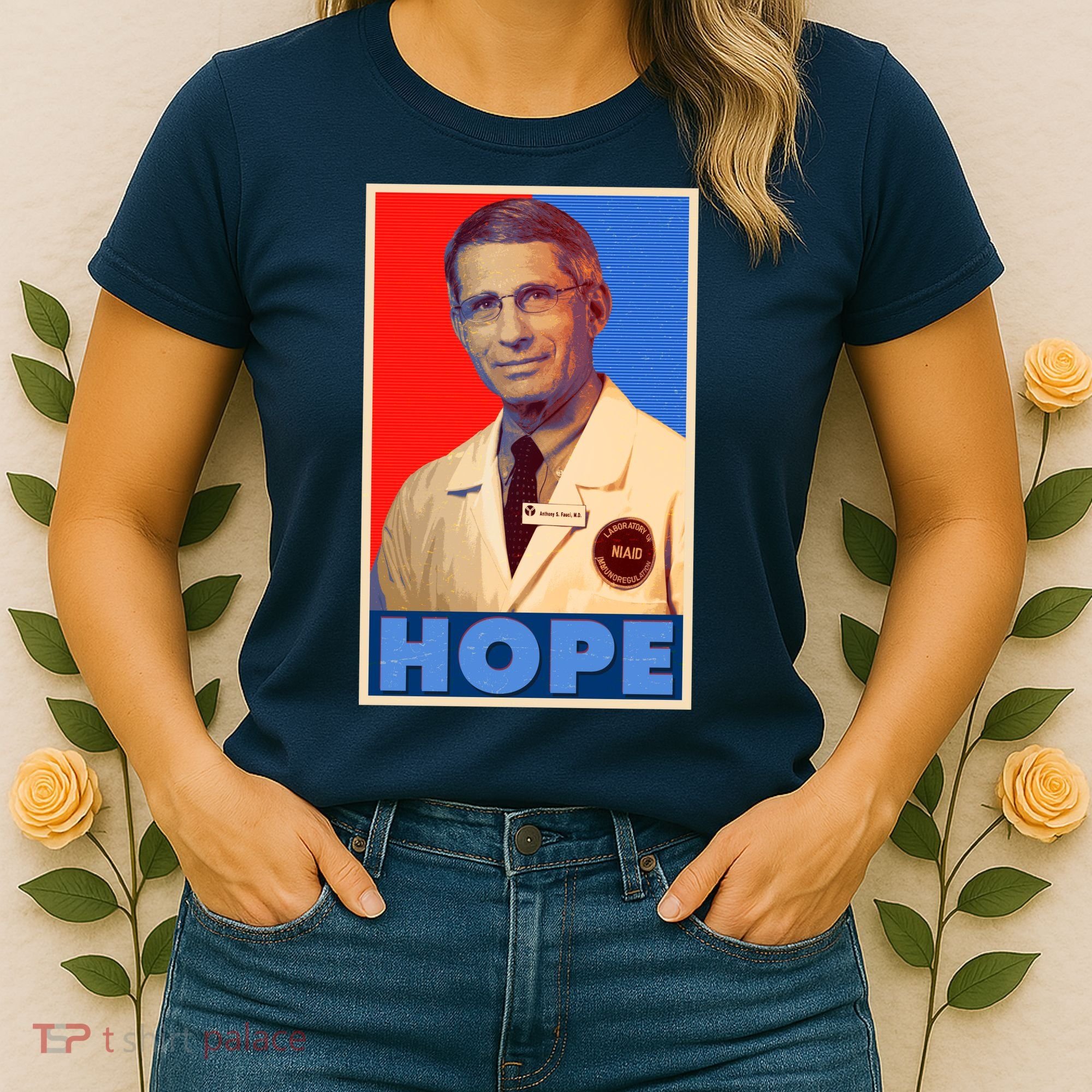 Dr Anthony Fauci Hope Women's T-Shirt