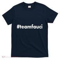 Dr Anthony Fauci #teamfauci Team Fauci T-Shirt thumb 0