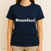 Dr Anthony Fauci #teamfauci Team Fauci T-Shirt thumb 4