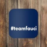 Dr Anthony Fauci #teamfauci Team Fauci Coaster thumb 0