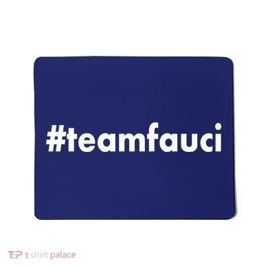 Dr Anthony Fauci #teamfauci Team Fauci Mousepad