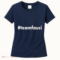 Dr Anthony Fauci #teamfauci Team Fauci Women's T-Shirt thumb 0