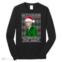 Dr Fauci Baby It's Covid Outside Ugly Christmas Sweater Long Sleeve Shirt thumb 0