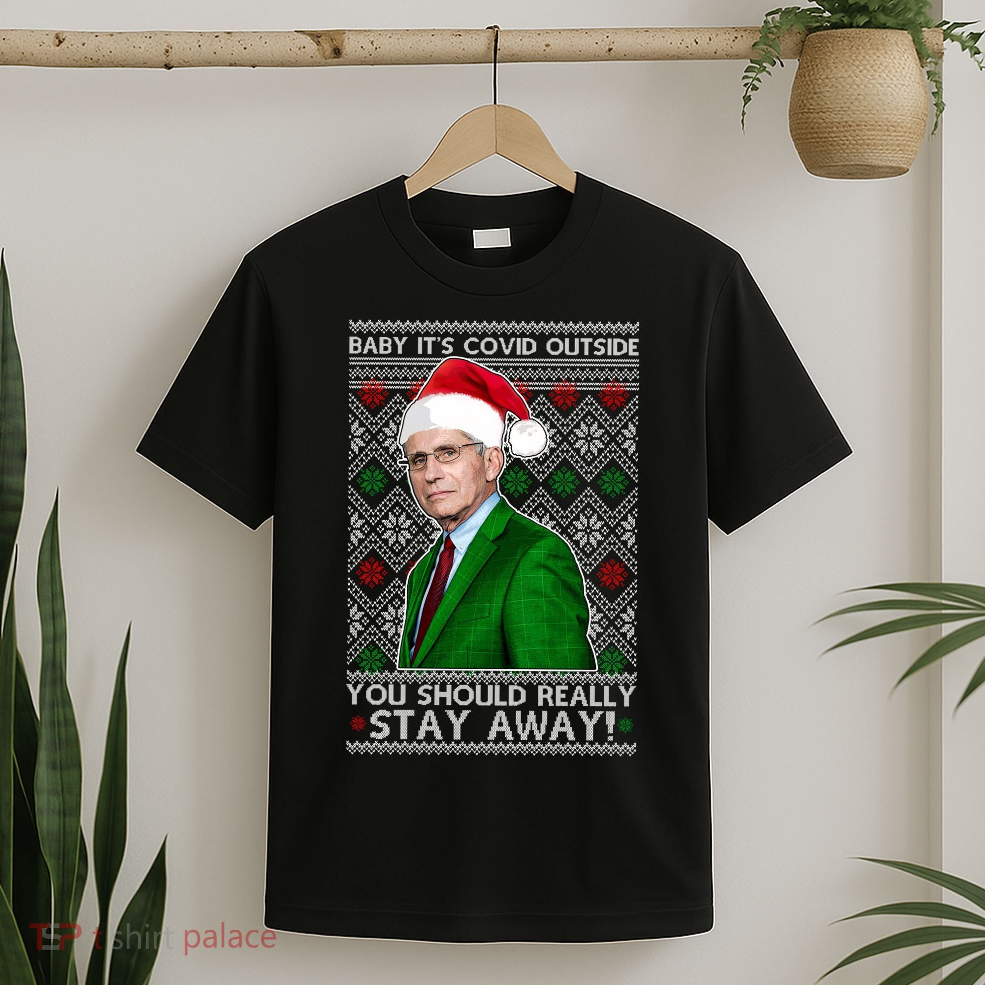 Dr Fauci Baby It's Covid Outside Ugly Christmas Sweater T-Shirt