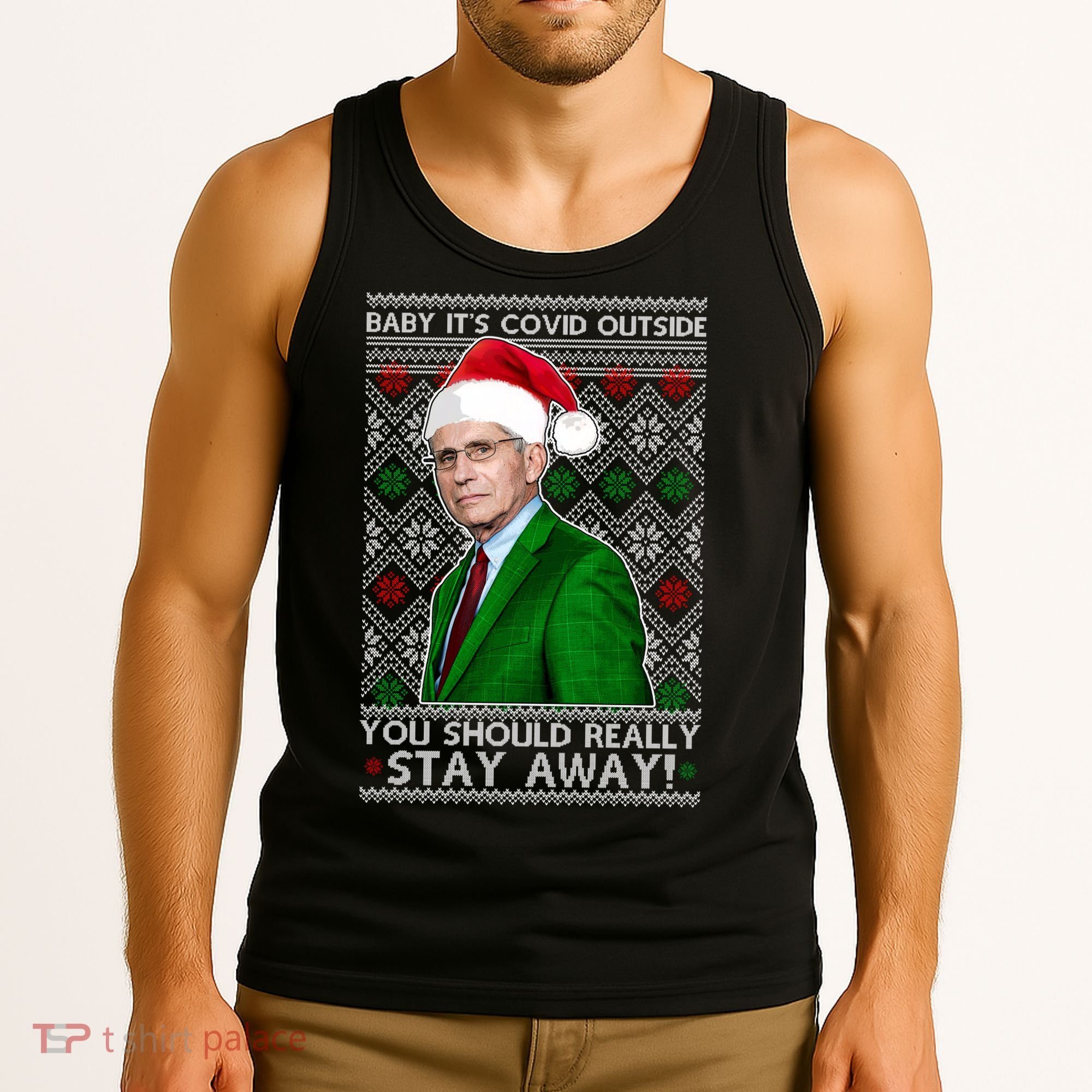 Dr Fauci Baby It's Covid Outside Ugly Christmas Sweater Tank Top