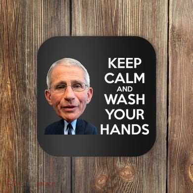 Dr Fauci Keep Calm And Wash Your Hands Coaster