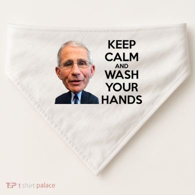 Dr Fauci Keep Calm And Wash Your Hands USA-Made Doggie Bandana