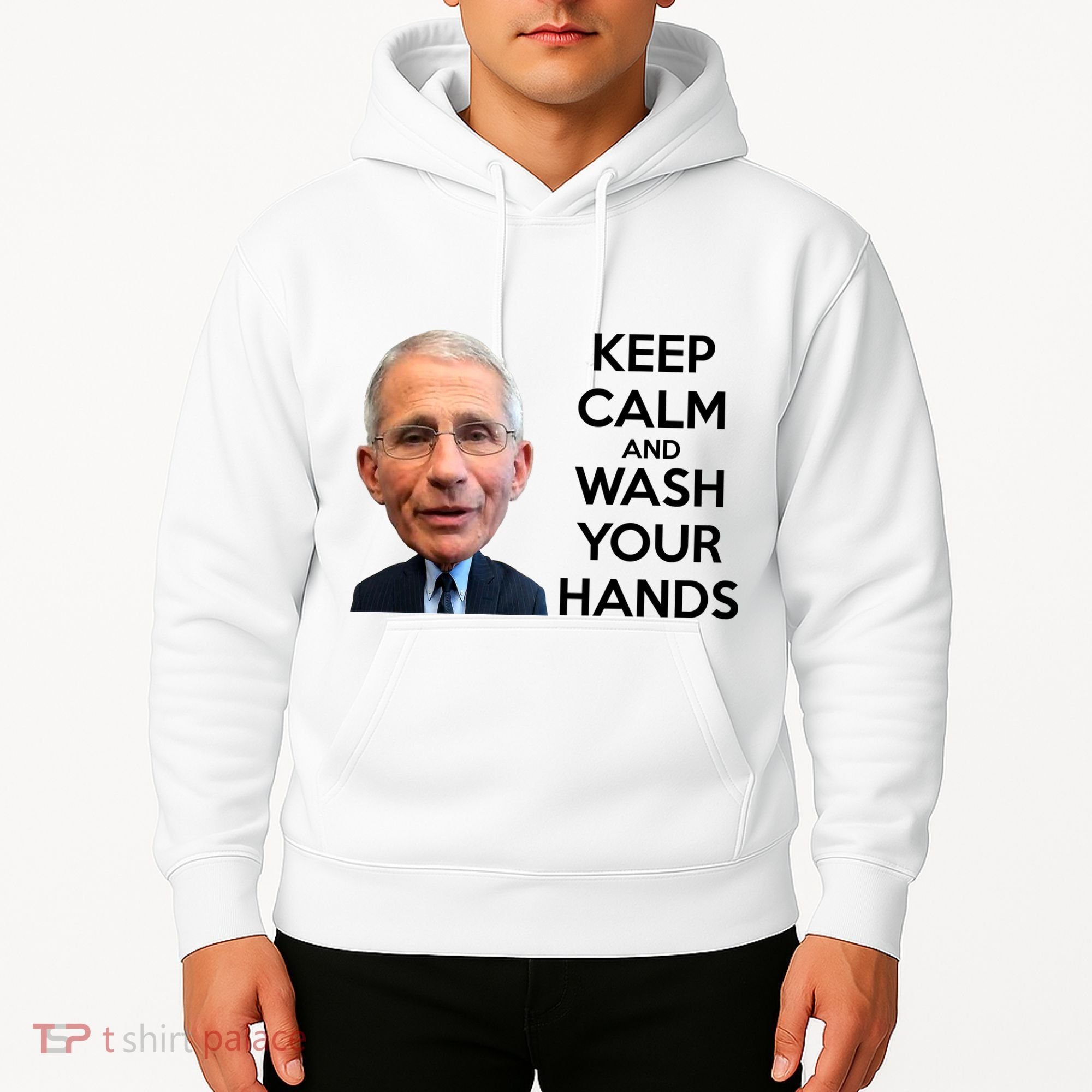 Dr Fauci Keep Calm And Wash Your Hands Hoodie