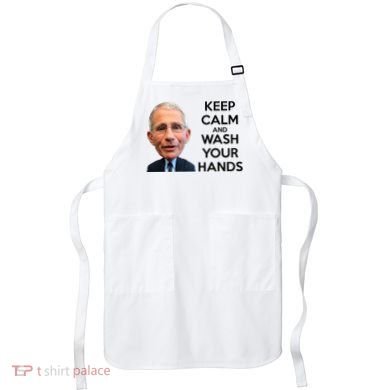 Dr Fauci Keep Calm And Wash Your Hands Apron