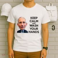 Dr Fauci Keep Calm And Wash Your Hands T-Shirt thumb 6