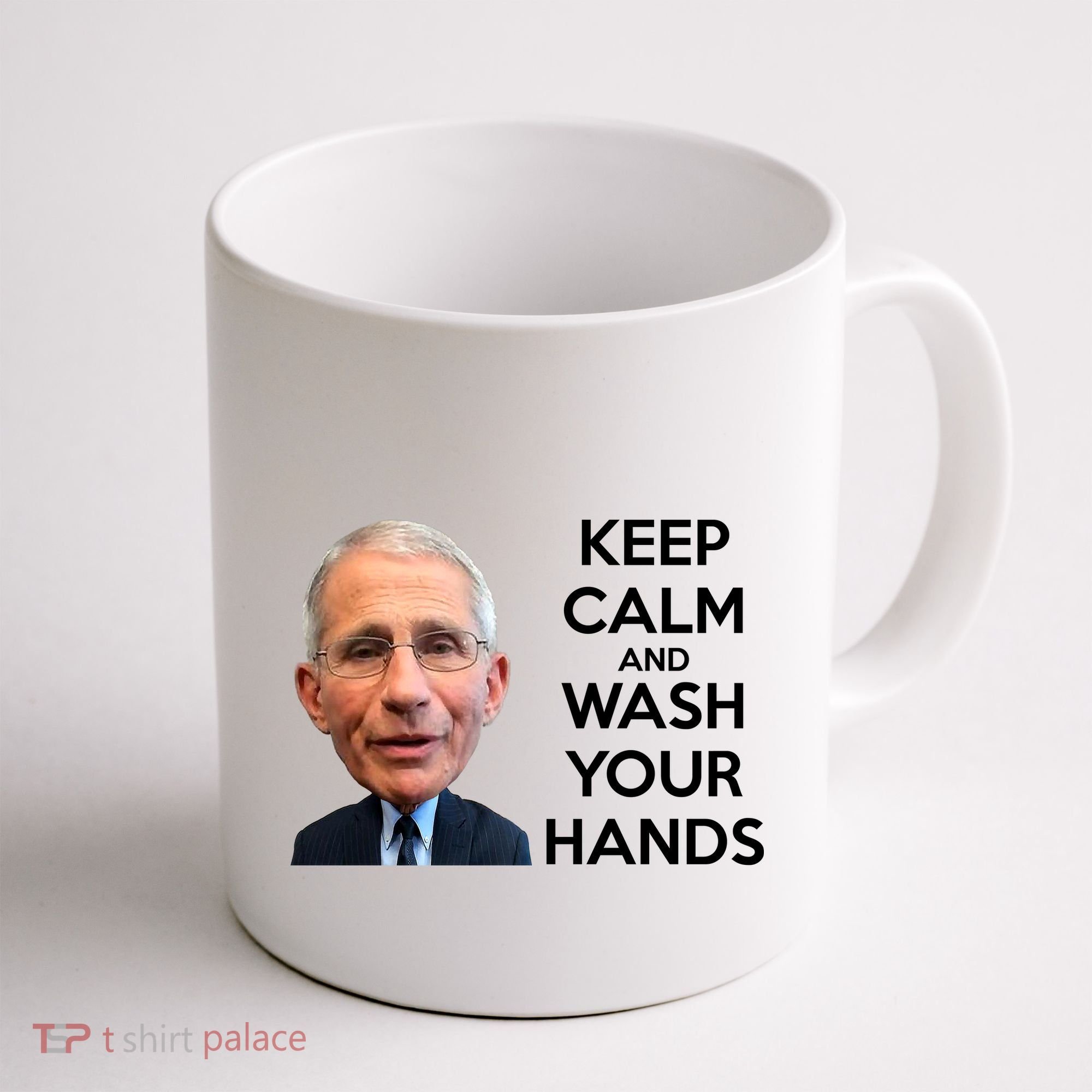 Dr Fauci Keep Calm And Wash Your Hands Coffee Mug