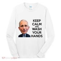 Dr Fauci Keep Calm And Wash Your Hands Tall Long Sleeve Shirt thumb 0