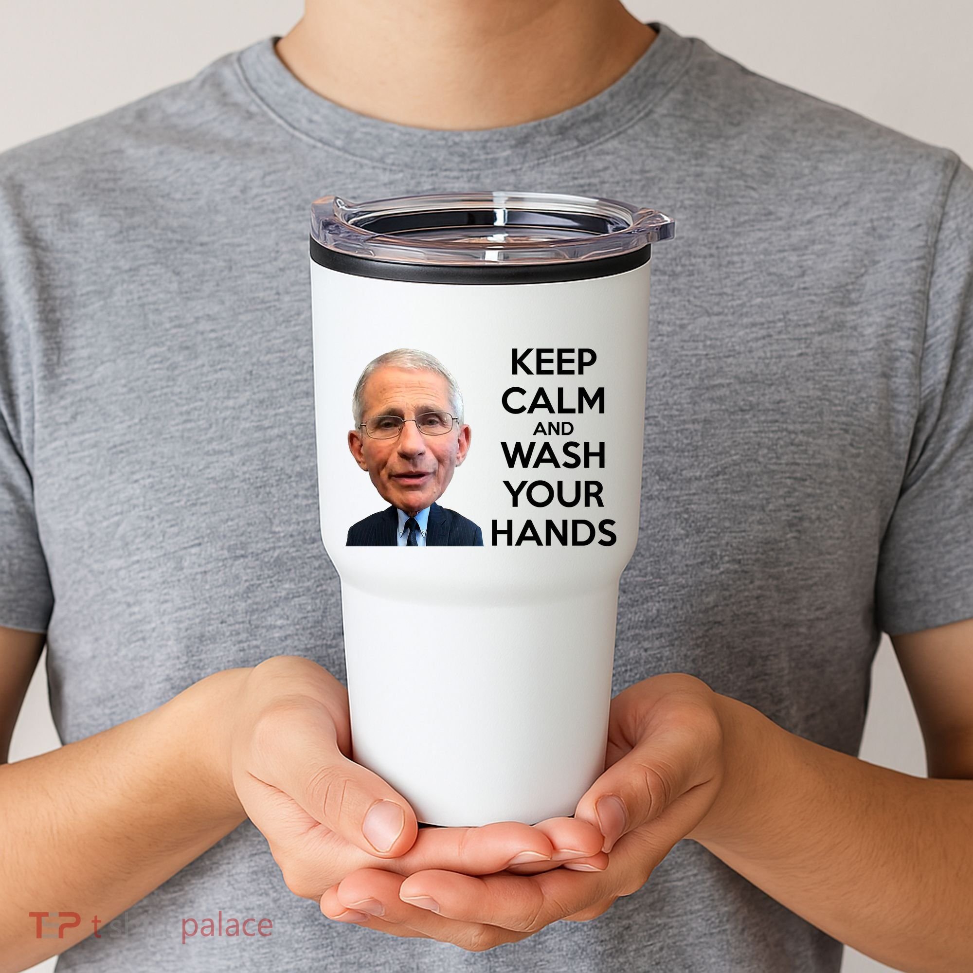 Dr Fauci Keep Calm And Wash Your Hands Tumbler