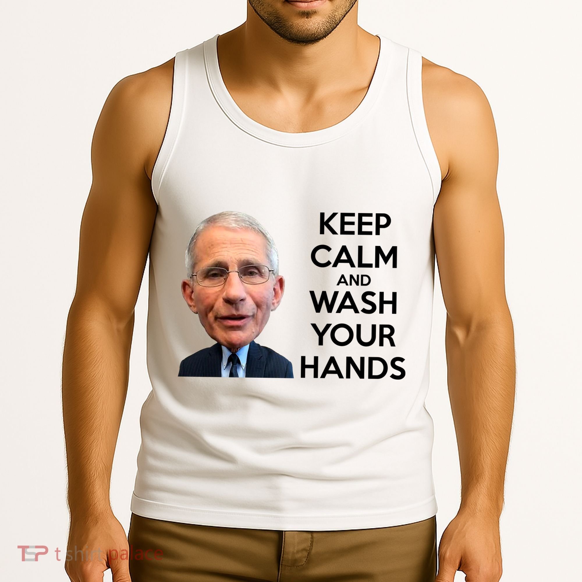 Dr Fauci Keep Calm And Wash Your Hands Tank Top