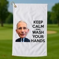 Dr Fauci Keep Calm And Wash Your Hands Golf Towel thumb 1