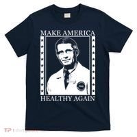 Dr Fauci Make America Healthy Again T-Shirt thumb 0