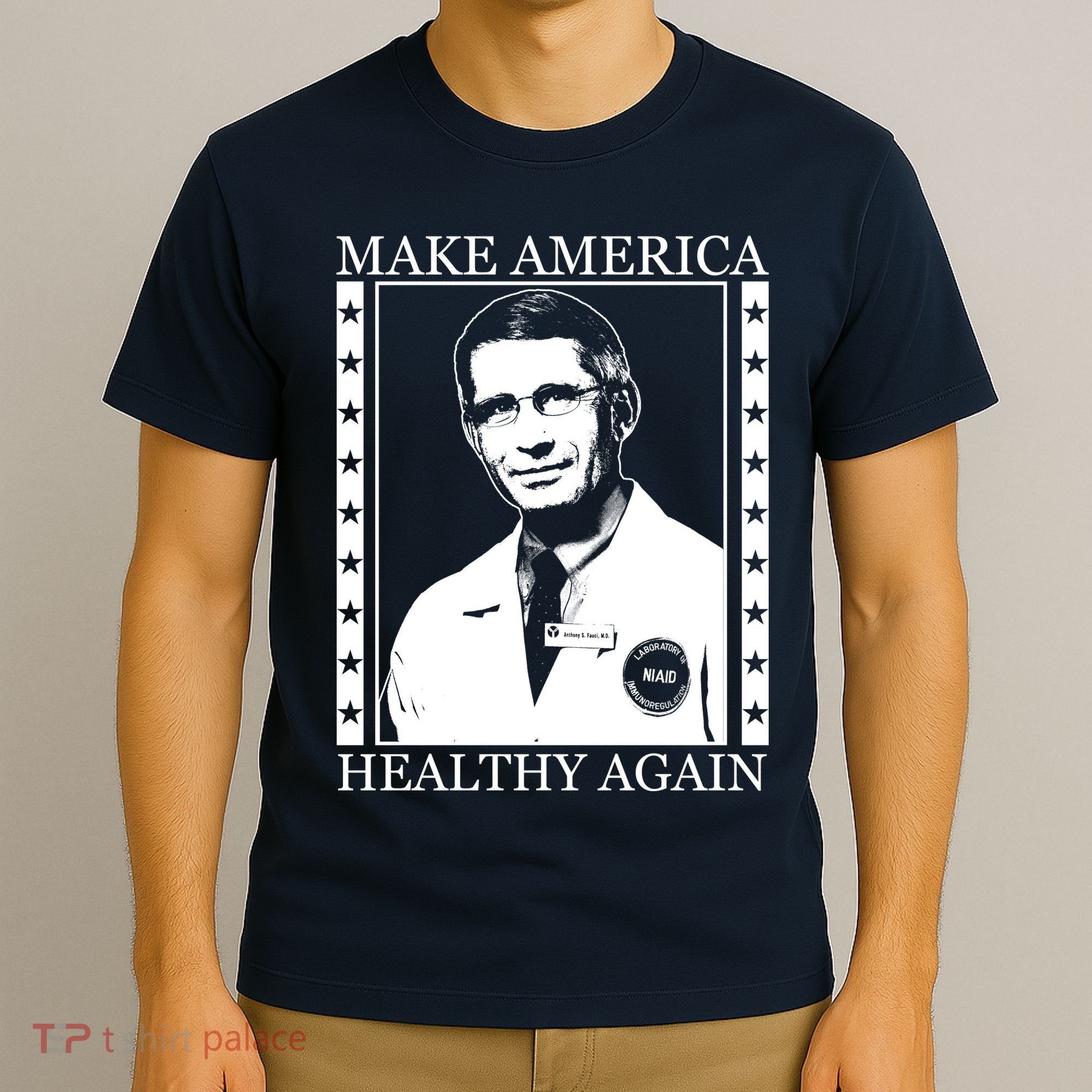 Dr Fauci Make America Healthy Again T-Shirt