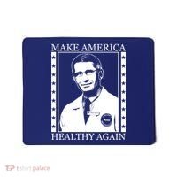 Dr Fauci Make America Healthy Again Mousepad thumb 0