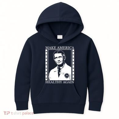 Dr Fauci Make America Healthy Again Kids Hoodie