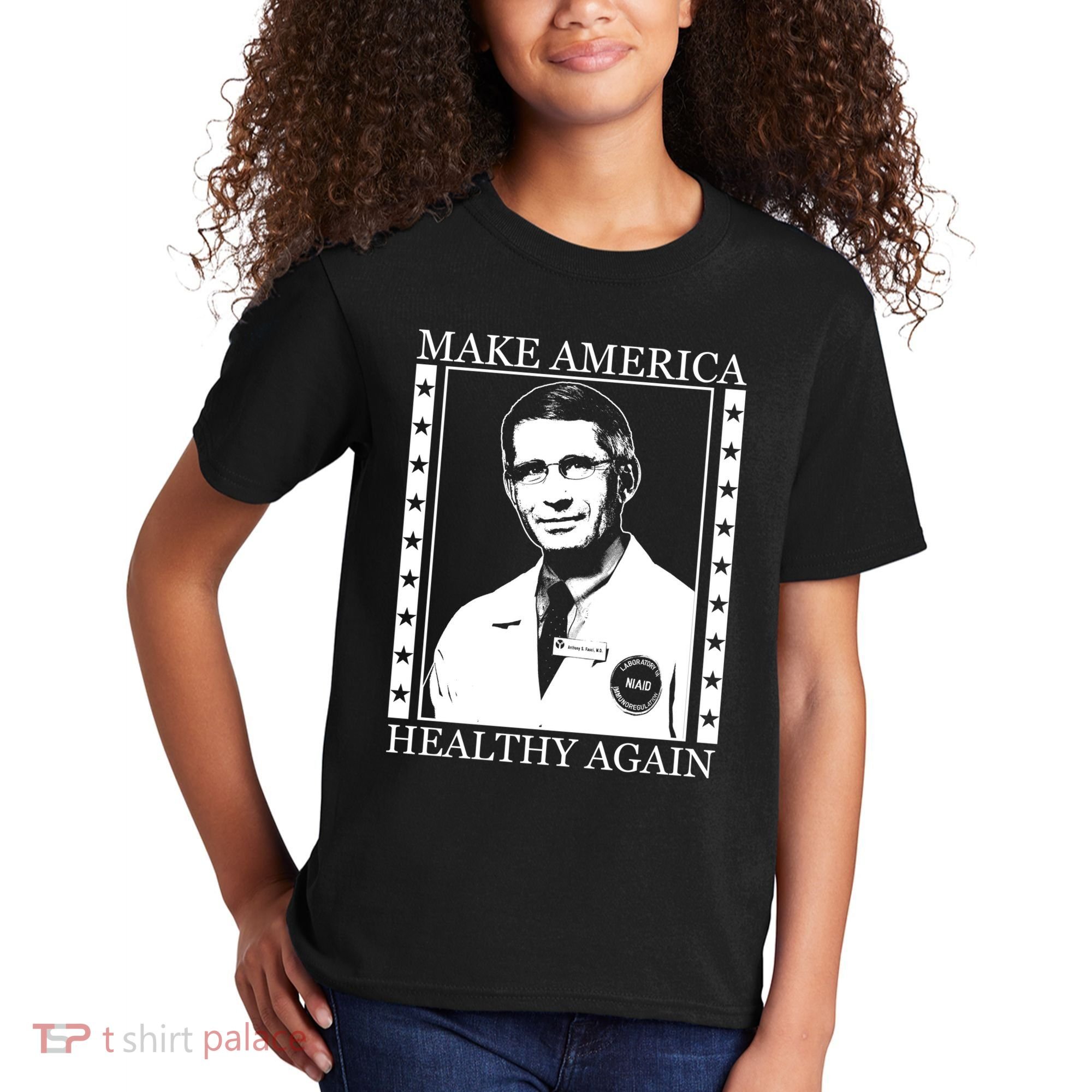 Dr Fauci Make America Healthy Again Kids T-Shirt