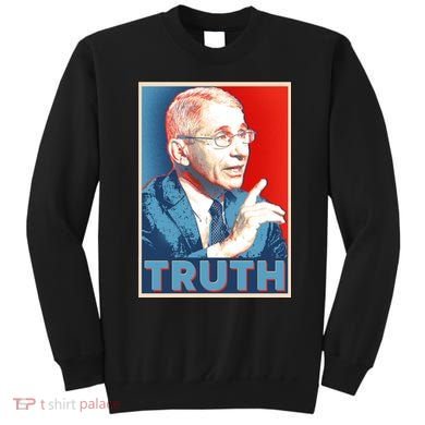 Dr Fauci Truth Election Poster Sweatshirt