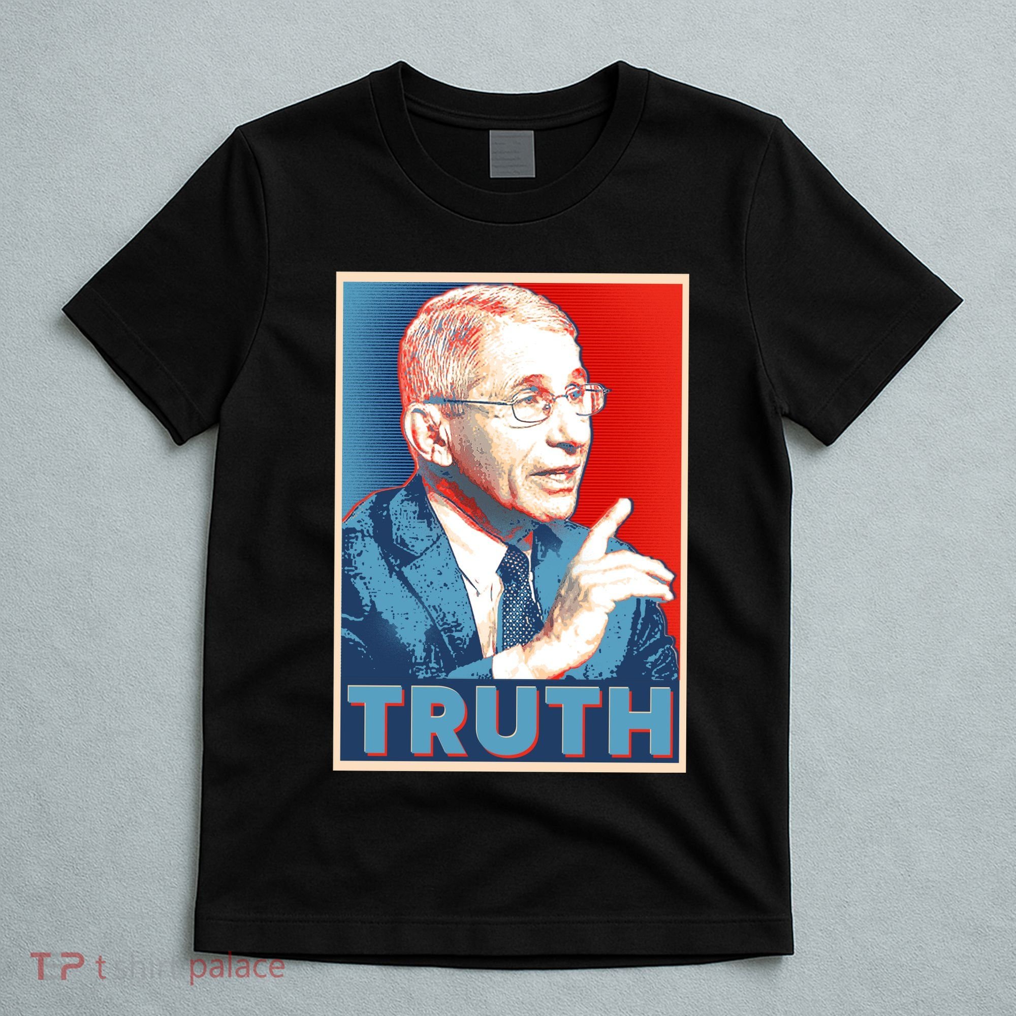 Dr Fauci Truth Election Poster T-Shirt