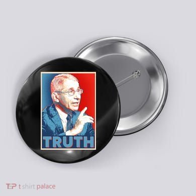 Dr Fauci Truth Election Poster Button