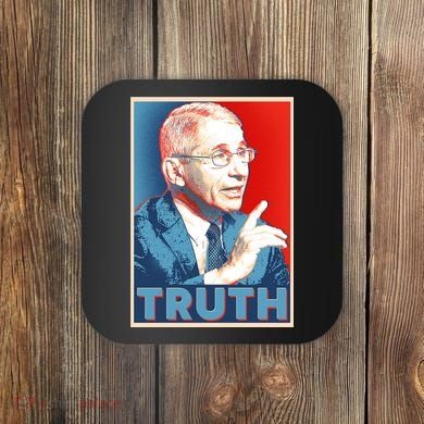 Dr Fauci Truth Election Poster Coaster