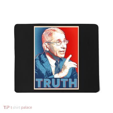 Dr Fauci Truth Election Poster Mousepad