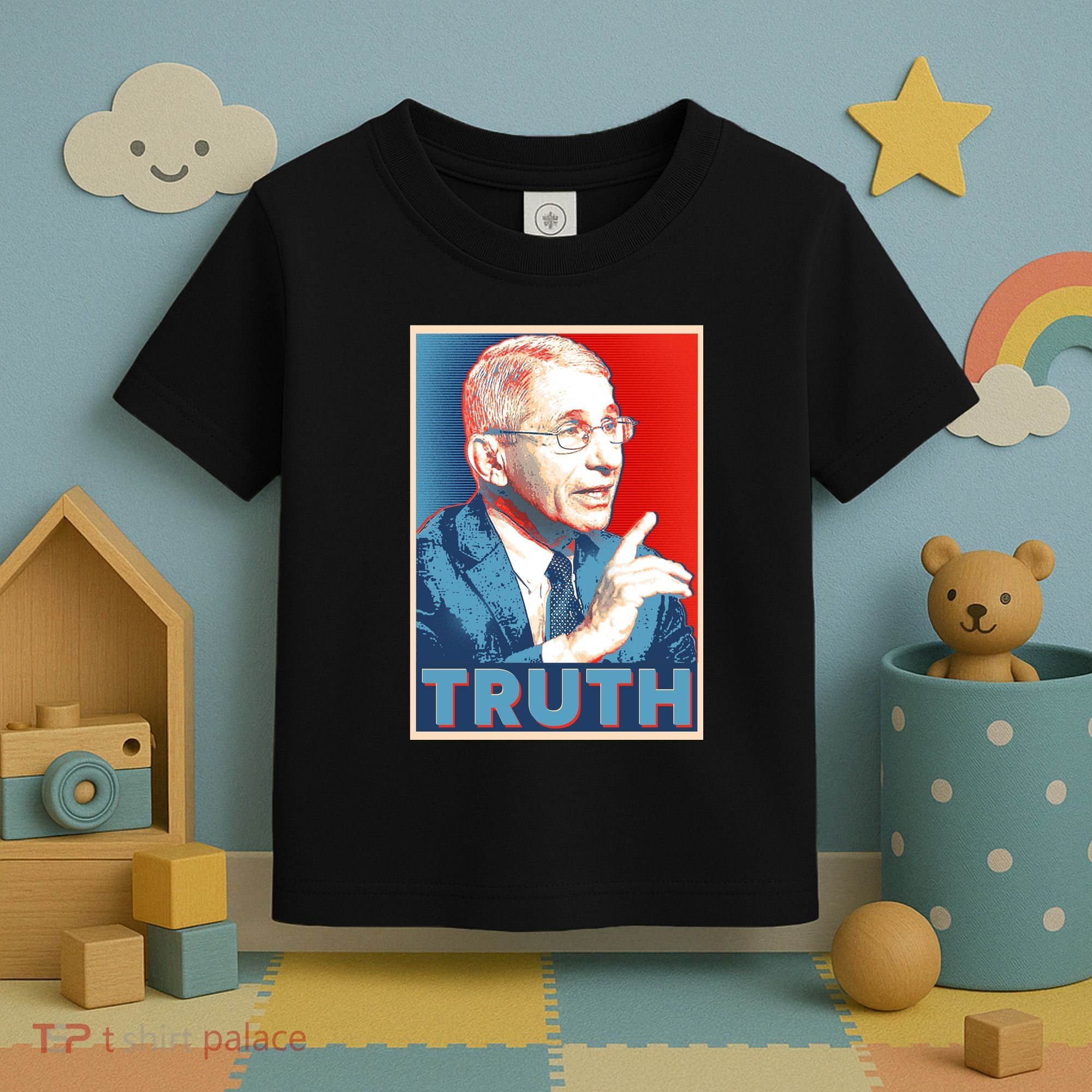 Dr Fauci Truth Election Poster Toddler T-Shirt