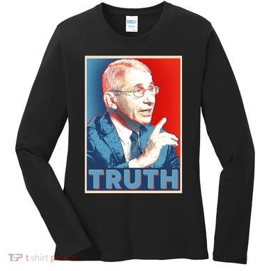 Dr Fauci Truth Election Poster Women's Long Sleeve Shirt