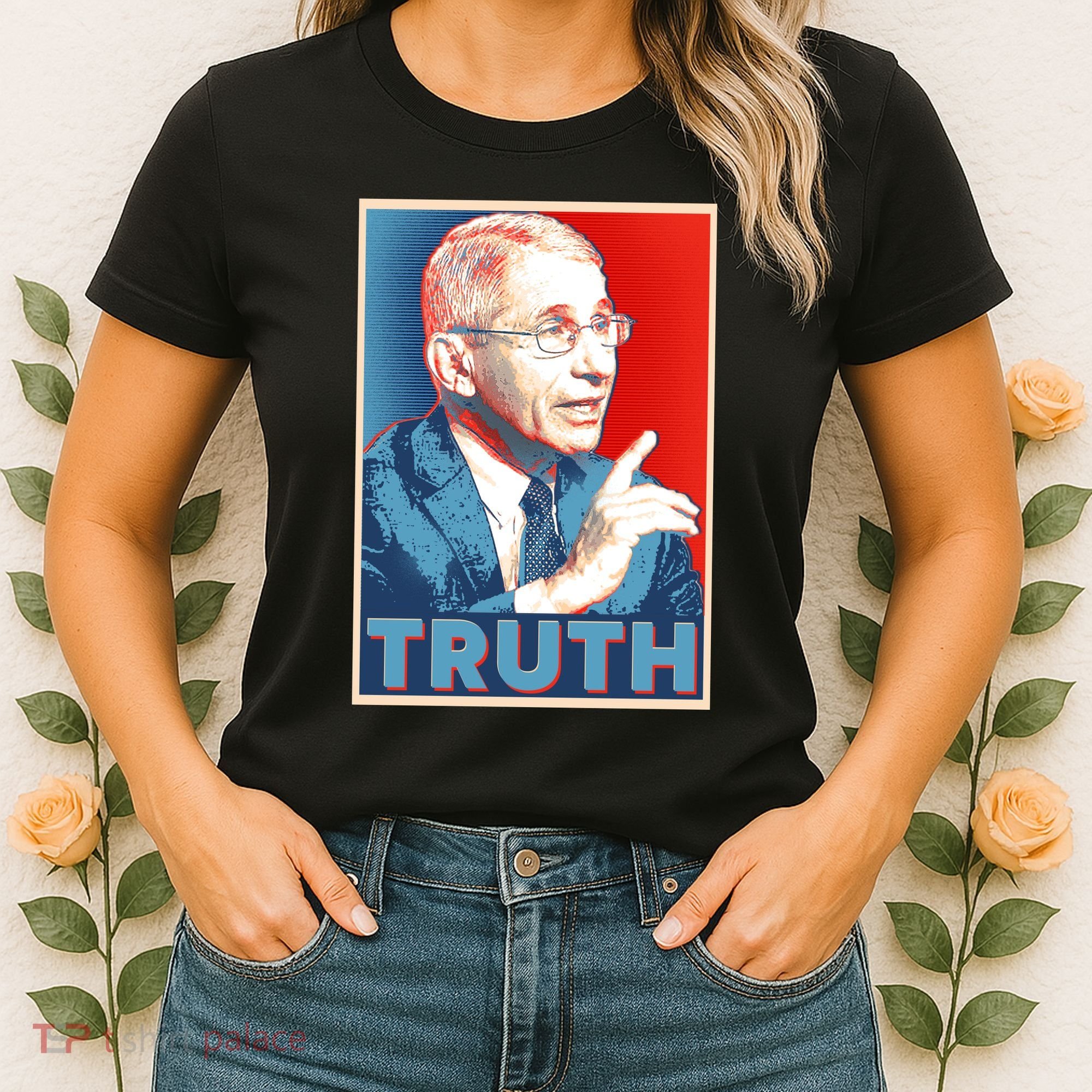 Dr Fauci Truth Election Poster Women's T-Shirt