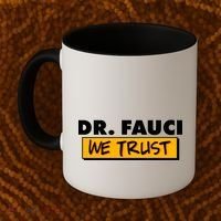 Dr Fauci We Trust Coffee Mug thumb 2
