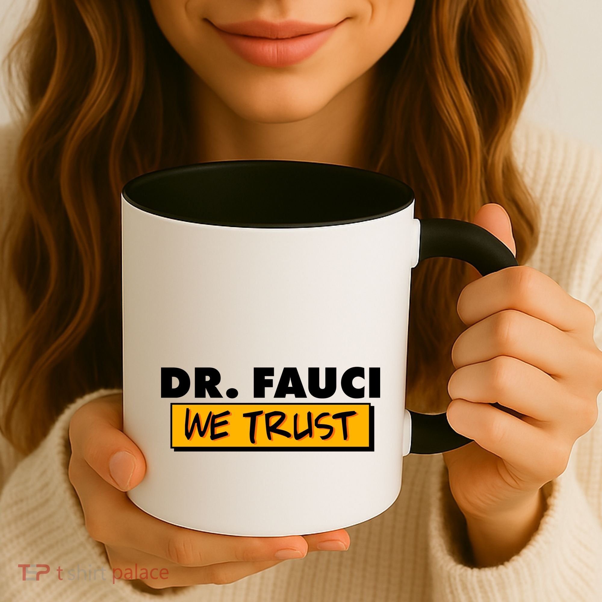 Dr Fauci We Trust Coffee Mug