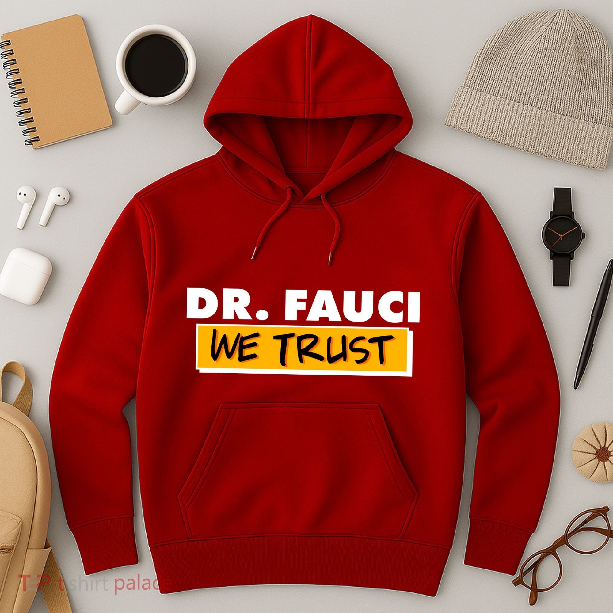 Dr Fauci We Trust Hoodie