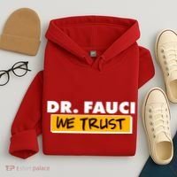 Dr Fauci We Trust Hoodie thumb 4