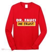 Dr Fauci We Trust Long Sleeve Shirt thumb 0